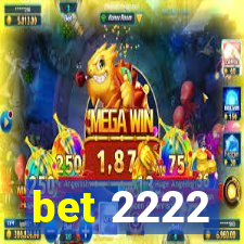 bet 2222